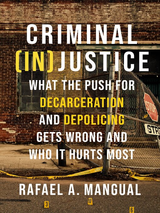 Title details for Criminal (In)Justice by Rafael A. Mangual - Available